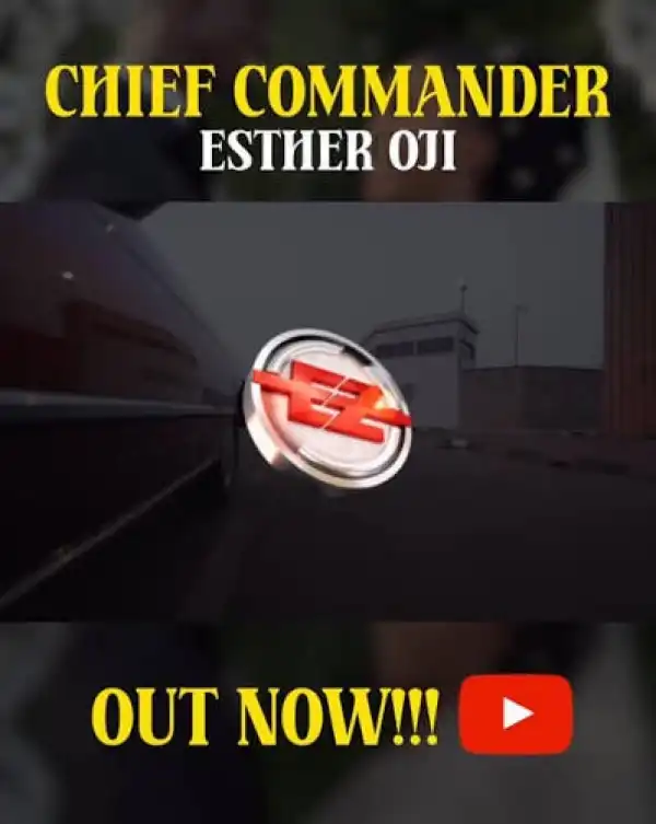 Esther Oji – CHIEF COMMANDER