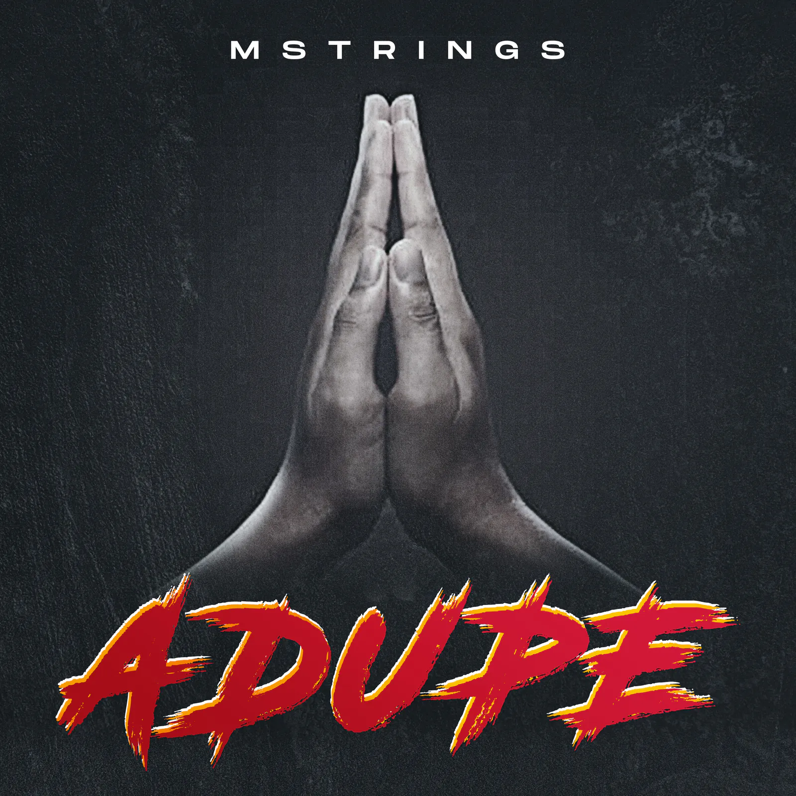 Mstrings – ADUPE