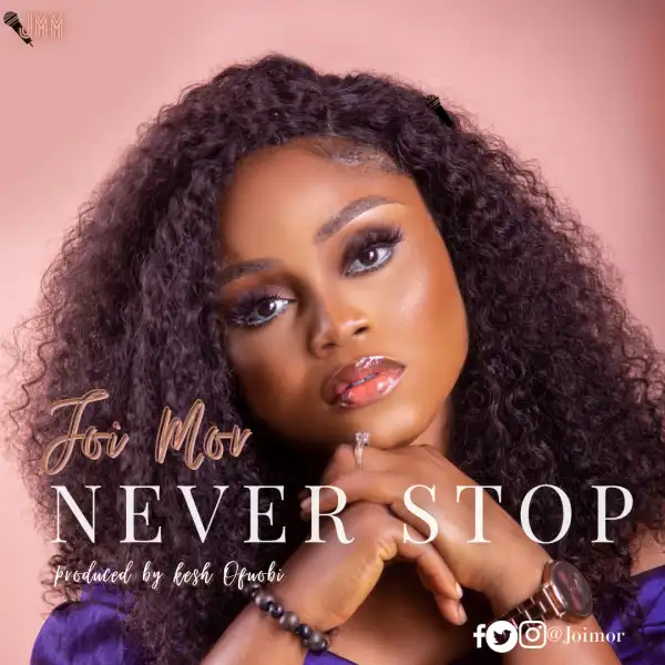 Joi Mor – Never Stop