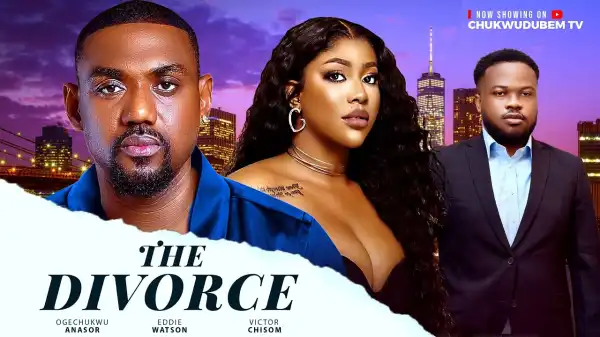 The Divorce (2025 Nollywood Movie)