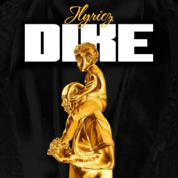 JLyricz – Dike