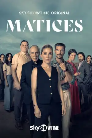 Matices (2025) [Spanish] (TV series)