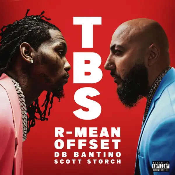 R-Mean & Offset Ft. DB Bantino – TBS (Instrumental)