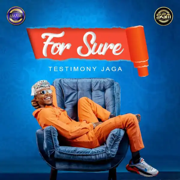 Testimony Jaga – For Sure