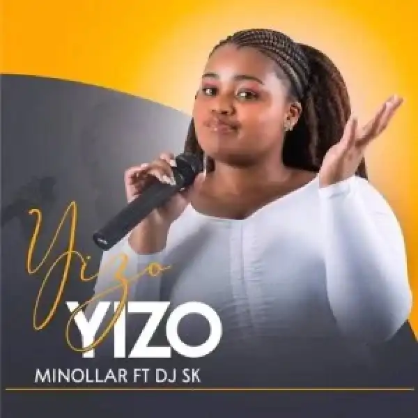 Minollar – Yizo Yizo ft. DJ SK
