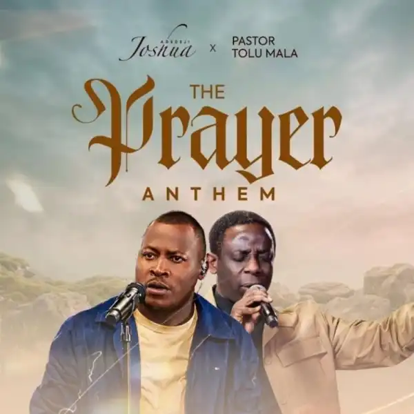 Joshua Adedeji – The Prayer Anthem