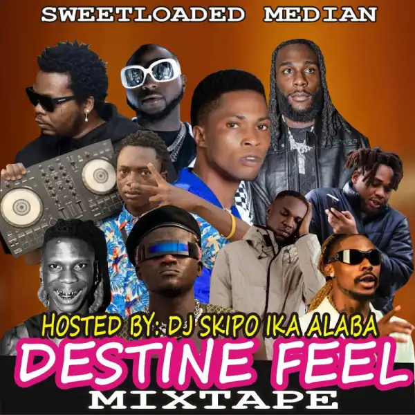 Dj Skipo – Destine Feel Mixtape