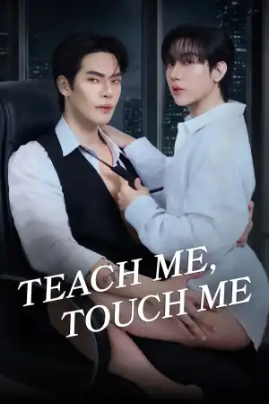 Teach Me Touch Me (2026) [Thai] (TV series)