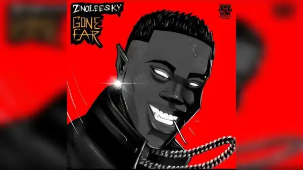 Zinoleesky – Gone Far