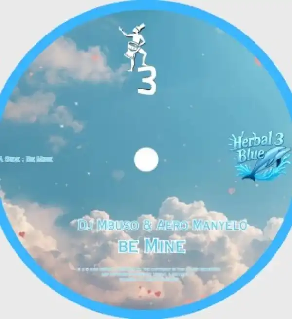 DJ Mbuso – Be Mine Ft Aero Manyelo
