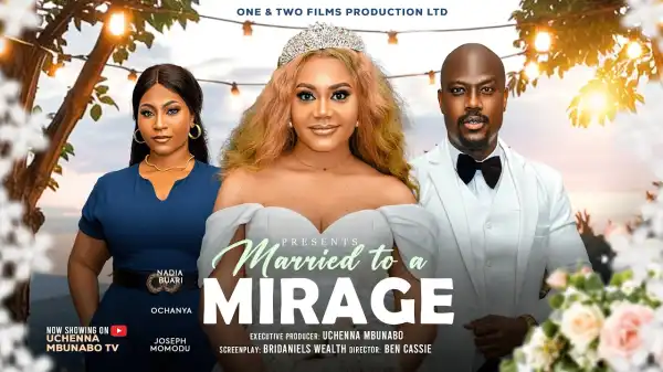 Married To A Mirage (2026 Nollywood Movie)