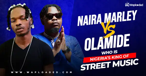 Naira Marley VS Olamide 2020
