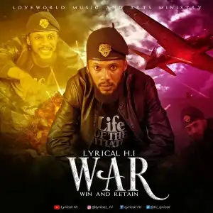 Lyrical HI – WAR