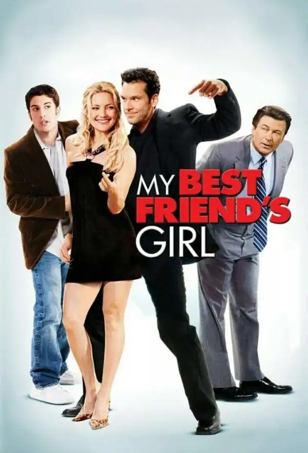 My Best Friends Girl (2008)