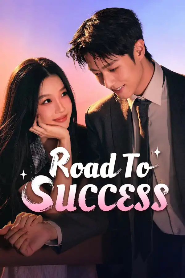 Road to Success (2026) [Chinese] (TV series)