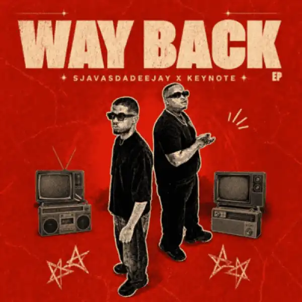 SjavasDaDeejay – Way Back ft Keynote