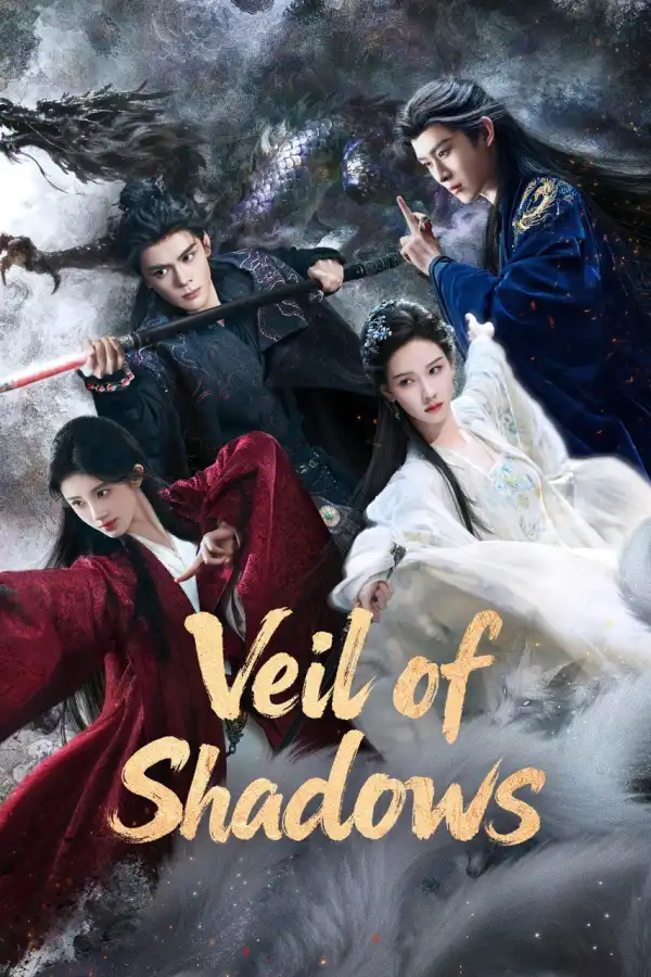 Veil of Shadows (2026) [Chinese] (TV series)