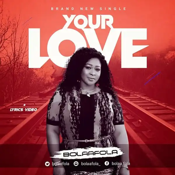 Bolaafola - Your Love