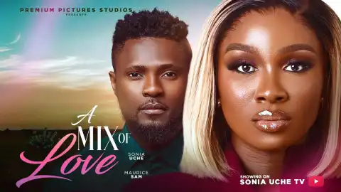 A Mix Of Love (2025 Nollywood Movie)