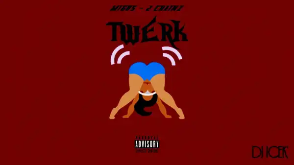 Migos Ft. 2 Chainz - Twerk