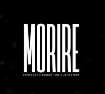 Papisnoop – Morire Ft. Bad Boy Timz & Jamopyper