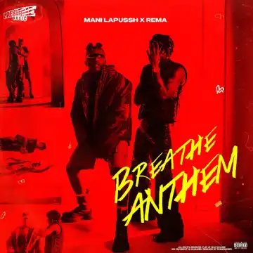 Breathe Music WA – Breathe Anthem Ft. Mani Lapussh & Rema