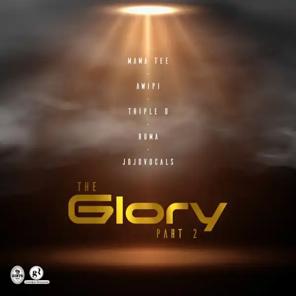 Mama Tee – The Glory (Remix) ft.  Awipi, Rume, Jojo Vocals & Triple O