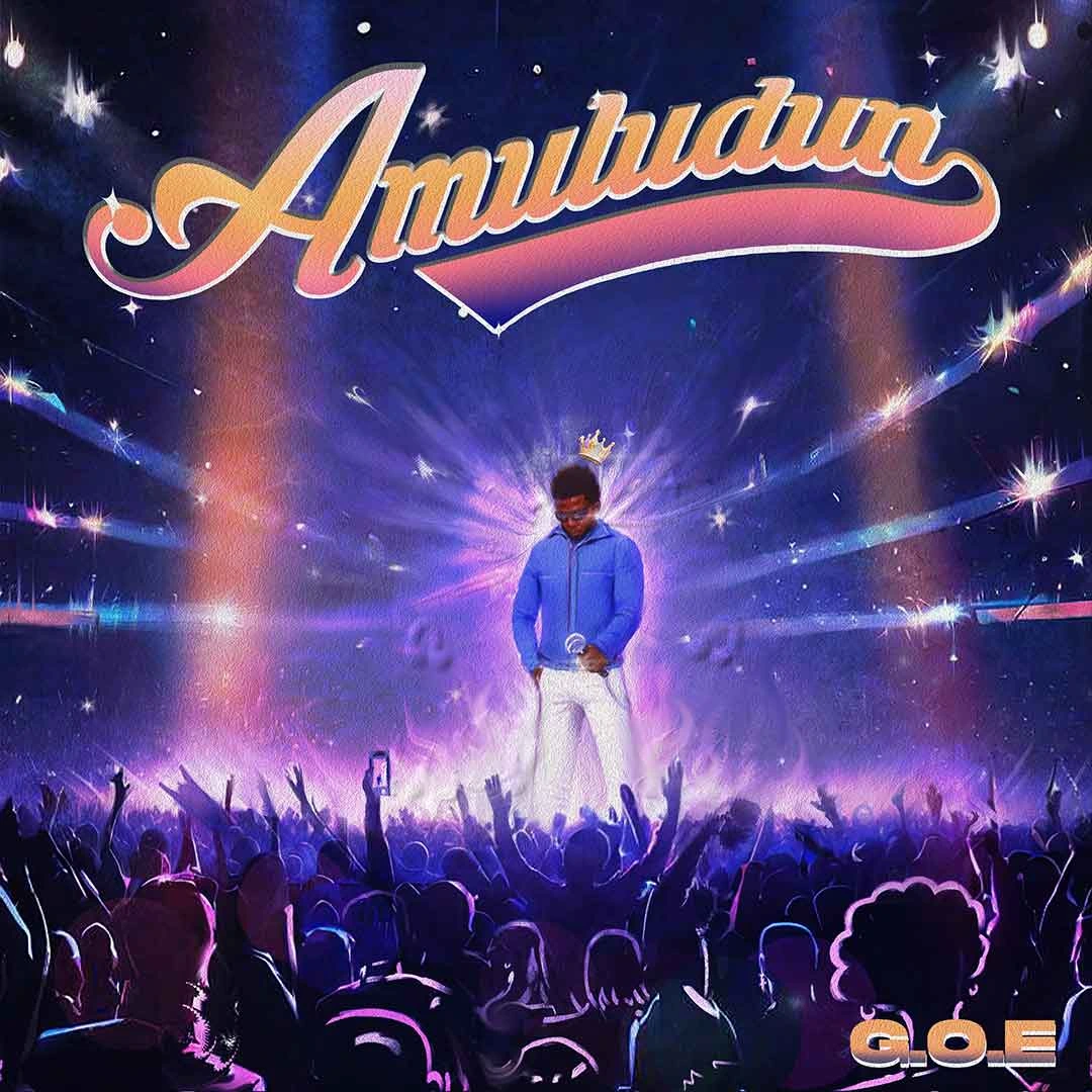 G.O.E – Amuludun (EP)