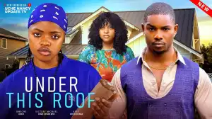 Under This Proof (2026 Nollywood Movie)
