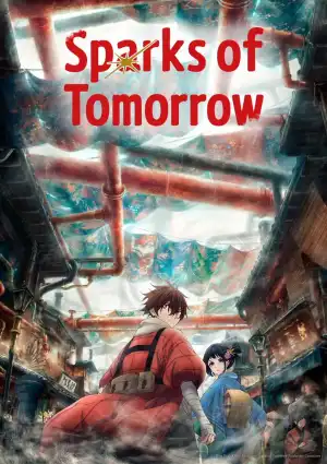 Sparks Of Tomorrow (2026) [Japanese] (TV series)