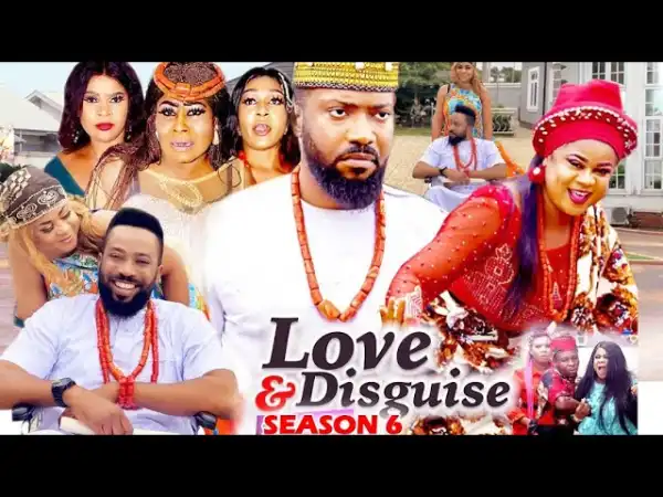Love & Disguise Season 6