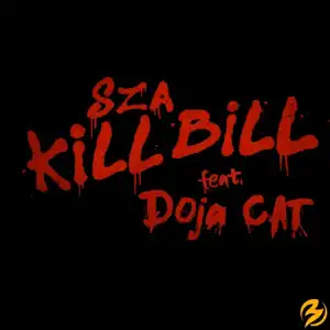 SZA – Kill Bill Ft. Doja Cat