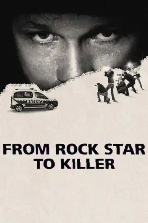 From Rock Star to Killer Season 1