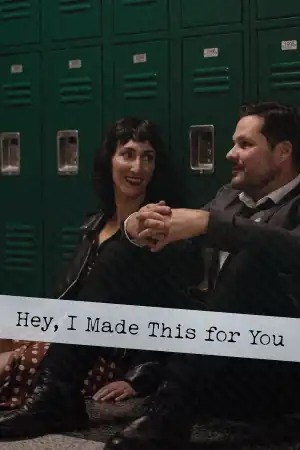 Hey, I Made This for You (2025)