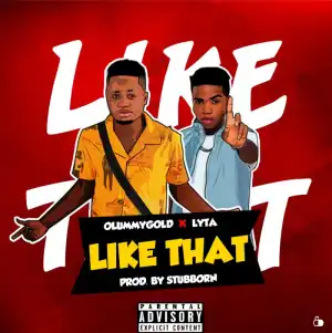OlummyGold Ft. Lyta – Like That