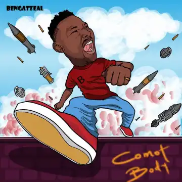 Bengatzeal – Comot Body