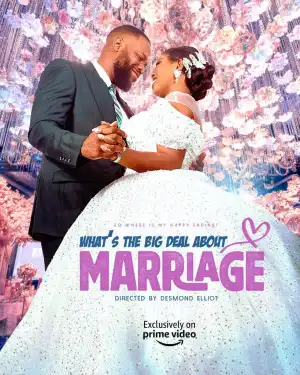 Whats The Big Deal About Marriage (2024)