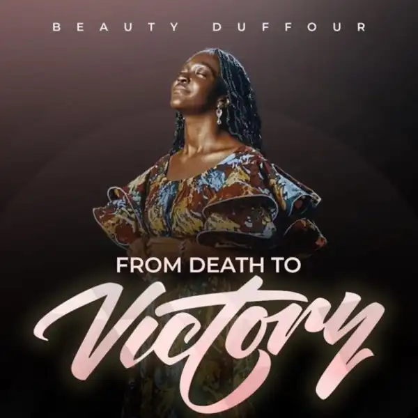 Beauty Duffour – From Death To Victory
