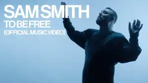 Sam Smith - To Be Free (Video)