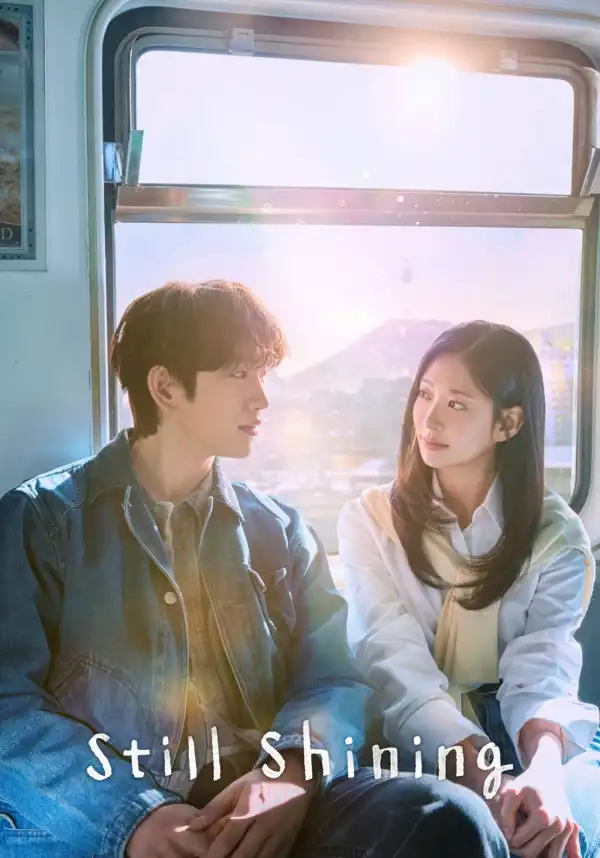 Still Shining (2026) [Korean] (TV series)