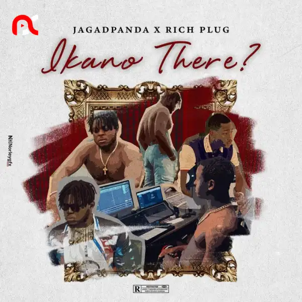 Jagadpanda – Ikano There? Ft. Richplug