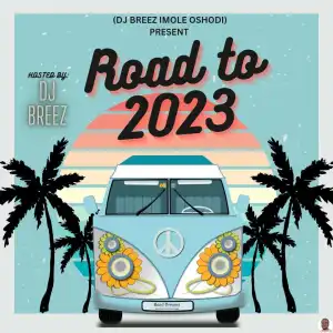 DJ Breeze  — Road To 2023 Mix
