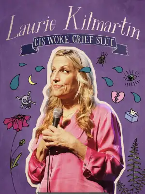 Laurie Kilmartin Cis Woke Grief Slut (2023)