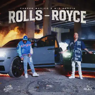 Casper Magico & Nio García – Rolls-Royce