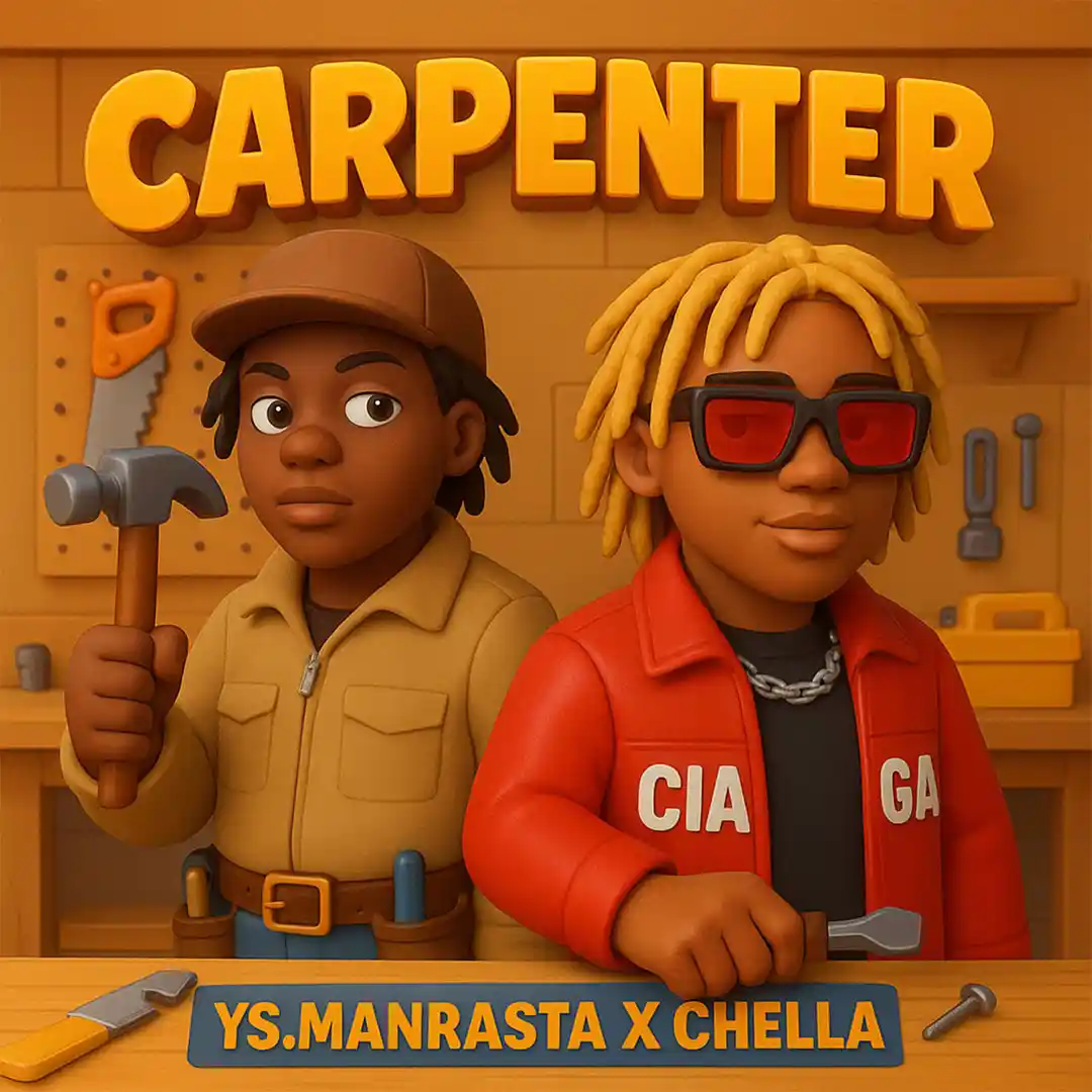 Ys.manrasta – Carpenter ft. Chella