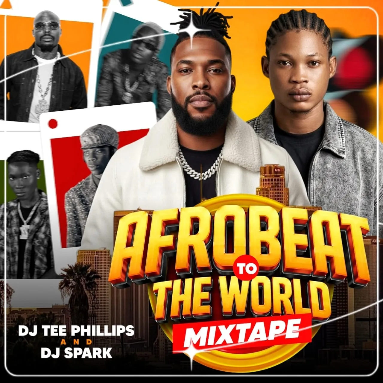 DJ Tee Phillips & DJ Spark – AFROBEAT TO THE WORLD MIXTAPE