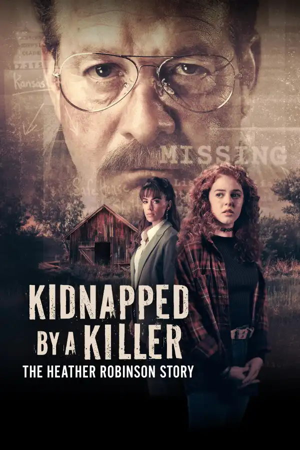 Kidnapped by a Killer The Heather Robinson Story (2025)