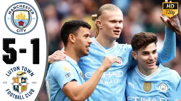 Manchester City vs Luton 5 - 1 (Premier League 2024 Goals & Highlights)