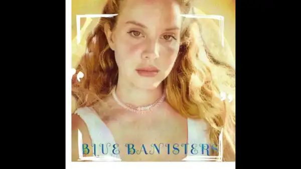 Lana Del Rey - Blue Banisters