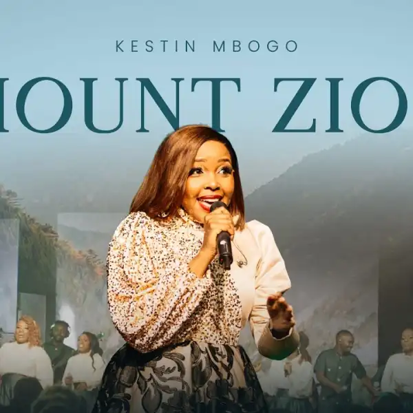 Kestin Mbogo – Mount Zion (Live)